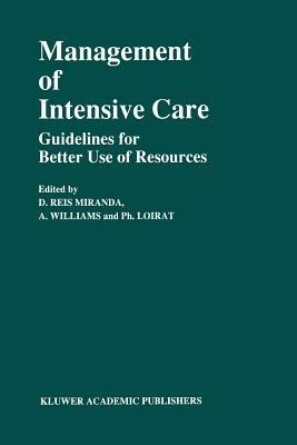 Management of Intensive Care: Guidelines for Better Use of Resources - cover
