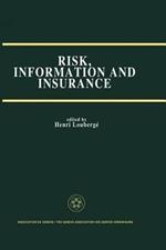 Risk, Information and Insurance: Essays in the Memory of Karl H. Borch