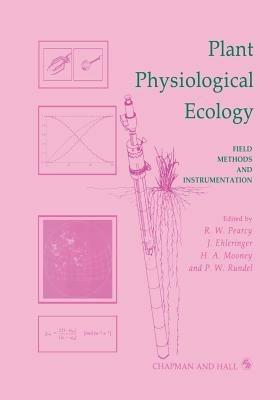 Plant Physiological Ecology: Field methods and instrumentation - cover