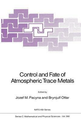 Control and Fate of Atmospheric Trace Metals - cover
