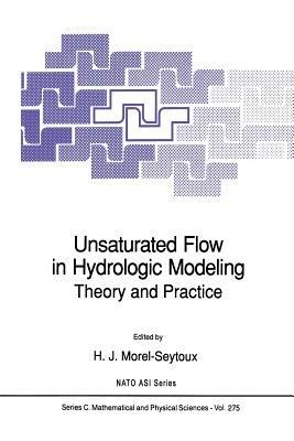 Unsaturated Flow in Hydrologic Modeling: Theory and Practice - cover