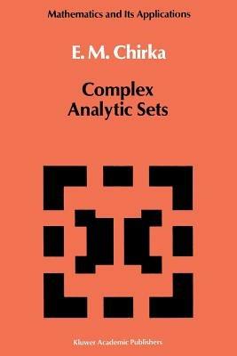 Complex Analytic Sets - E.M. Chirka - cover