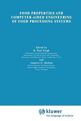 Food Properties and Computer-Aided Engineering of Food Processing Systems - cover