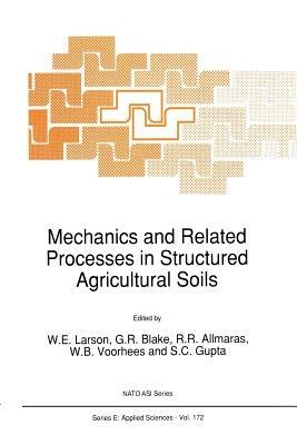 Mechanics and Related Processes in Structured Agricultural Soils - cover