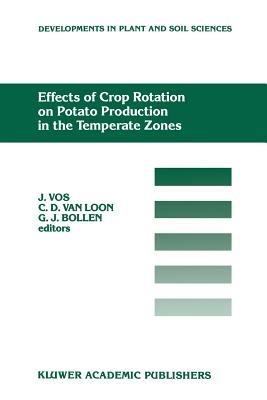 Effects of Crop Rotation on Potato Production in the Temperate Zones: Proceedings of the International Conference on Effects of Crop Rotation on Potato Production in the Temperate Zones, held August 14–19, 1988, Wageningen, The Netherlands - cover