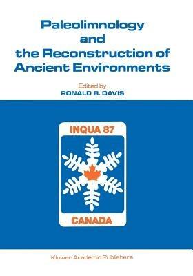 Paleolimnology and the Reconstruction of Ancient Environments: Paleolimnology Proceedings of the XII INQUA Congress - cover