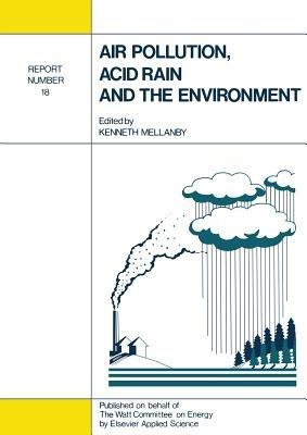 Air Pollution, Acid Rain and the Environment: Report Number 18 - cover
