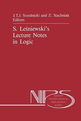S. Lesniewski’s Lecture Notes in Logic - cover
