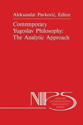 Contemporary Yugoslav Philosophy: The Analytic Approach - cover