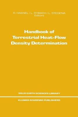 Handbook of Terrestrial Heat-Flow Density Determination: with Guidelines and Recommendations of the International Heat Flow Commission - cover