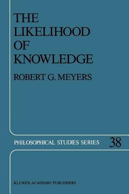 The Likelihood of Knowledge - R.G. Meyers - cover