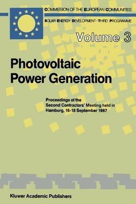 Photovoltaic Power Generation: Proceedings of the Second Contractors’ Meeting held in Hamburg, 16–18 September 1987 - cover