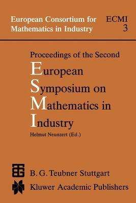 Proceedings of the Second European Symposium on Mathematics in Industry: ESMI II March 1–7, 1987 Oberwolfach - cover