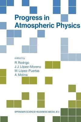 Progress in Atmospheric Physics: Proceedings of the 15th Annual Meeting on Atmospheric Studies by Optical Methods, held in Granada, Spain, 6–11 September 1987 - cover