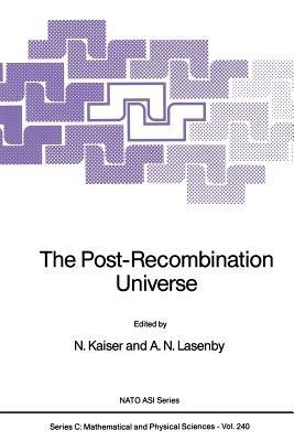 The Post-Recombination Universe - cover