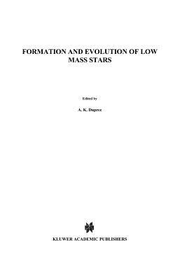 Formation and Evolution of Low Mass Stars - cover
