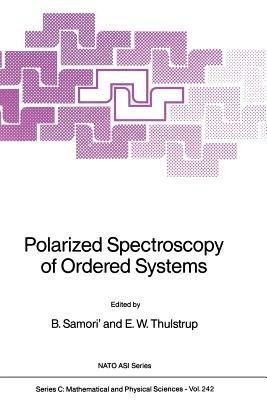 Polarized Spectroscopy of Ordered Systems - B. Samori',E.W. Thulstrup - cover