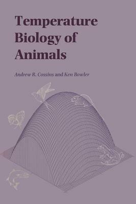 Temperature Biology of Animals - Andrew Cossins - cover