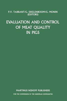 Evaluation and Control of Meat Quality in Pigs: A Seminar in the CEC Agricultural Research Programme, held in Dublin, Ireland, 21-22 November 1985 - cover