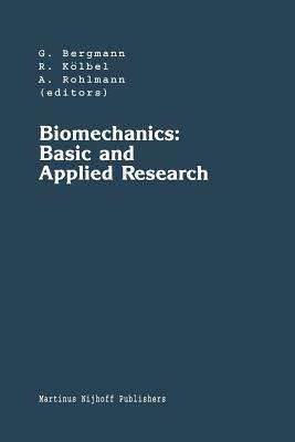 Biomechanics: Basic and Applied Research: Selected Proceedings of the Fifth Meeting of the European Society of Biomechanics, September 8–10, 1986, Berlin, F.R.G. - cover