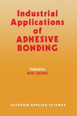 Industrial Applications of Adhesive Bonding - cover