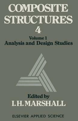 Composite Structures 4: Volume 1 Analysis and Design Studies - cover