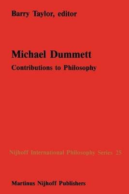 Michael Dummett: Contributions to Philosophy - cover