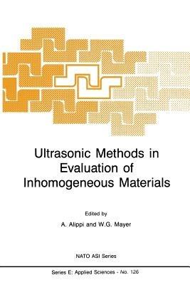Ultrasonic Methods in Evaluation of Inhomogeneous Materials - cover