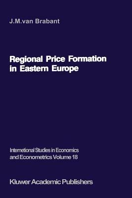 Regional Price Formation in Eastern Europe: Theory and Practice of Trade Pricing - J.M. van Brabant - cover
