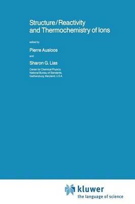 Structure/Reactivity and Thermochemistry of Ions - cover