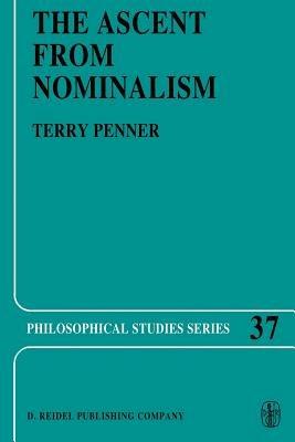 The Ascent from Nominalism: Some Existence Arguments in Plato’s Middle Dialogues - Terry Penner - cover