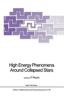 High Energy Phenomena Around Collapsed Stars - cover