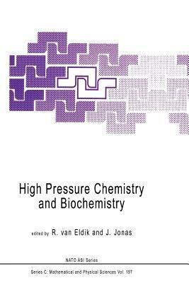High Pressure Chemistry and Biochemistry - cover