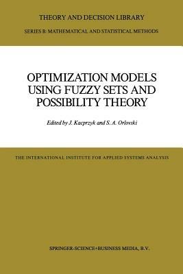 Optimization Models Using Fuzzy Sets and Possibility Theory - cover