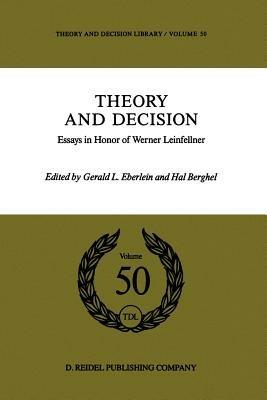 Theory and Decision: Essays in Honor of Werner Leinfellner - cover