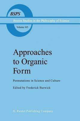 Approaches to Organic Form: Permutations in Science and Culture - cover