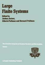 Large Finite Systems: Proceedings of the Twentieth Jerusalem Symposium on Quantum Chemistry and Biochemistry Held in Jerusalem, Israel, May 11–14, 1987