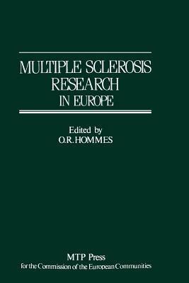 Multiple Sclerosis Research in Europe: Report of a Conference on Multiple Sclerosis Research in Europe, January 29th–31st 1985, Nijmegen, The Netherlands. Sponsored by the Commission of the European Communities, as advised by the Committee on Medical Public Health Research - cover