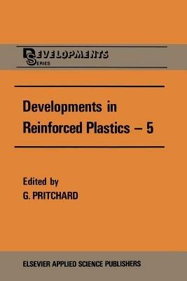 Developments in Reinforced Plastics—5: Processing and Fabrication - cover