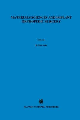 Materials Sciences and Implant Orthopedic Surgery - cover