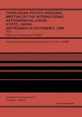 Third Asian-Pacific Regional Meeting of the International Astronomical Union: September 30–October 5 1984, Kyoto, Japan Part 1 - cover