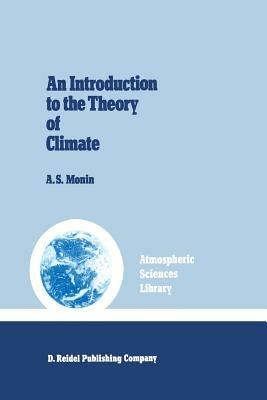 An Introduction to the Theory of Climate - Monin - cover