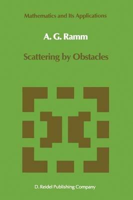 Scattering by Obstacles - Alexander G. Ramm - cover