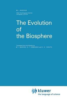 The Evolution of the Biosphere - M.I. Budyko - cover