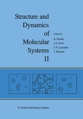 Structure and Dynamics of Molecular Systems: Volume II - cover