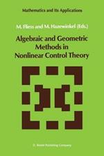 Algebraic and Geometric Methods in Nonlinear Control Theory