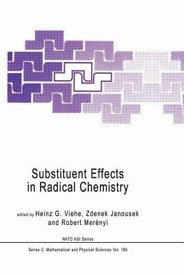 Substituent Effects in Radical Chemistry - cover
