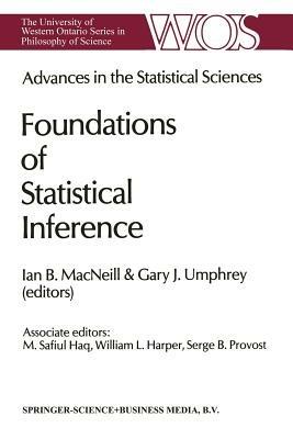 Advances in the Statistical Sciences: Foundations of Statistical Inference: Volume II of the Festschrift in Honor of Professor V.M. Joshi’s 70th Birthday - cover