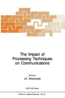 The Impact of Processing Techniques on Communications - cover