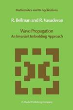 Wave Propagation: An Invariant Imbedding Approach